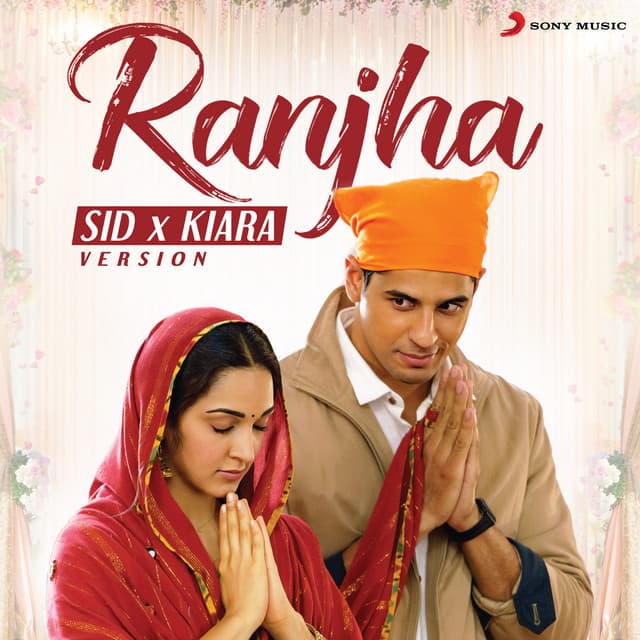 Ranjha - Sid X Kiara Wedding Version